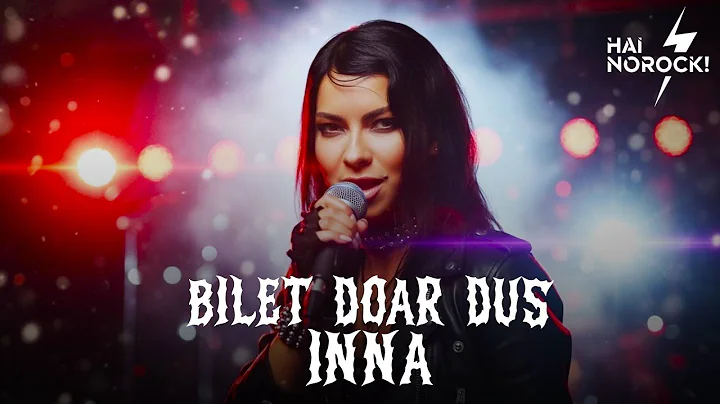 INNA - Bilet doar dus (Rock Version)