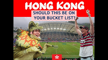 Hong Kong - Should This Be On Your Bucket List? HSBC SVNS
