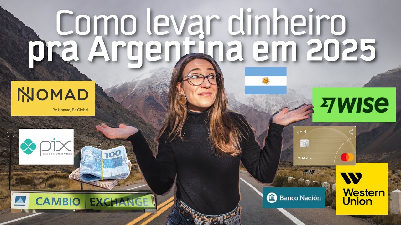 COMO LEVAR DINHEIRO PRA ARGENTINA EM 2025? Nomad, Wise, Western Union, cartão de crédito, pix...