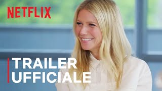 The Good Lab con Gwyneth Paltrow | Trailer | Netflix Italia
