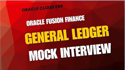 Oracle Fusion Finance mock Interview |General Ledger interview questions 2025 |25 B