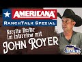7P RanchTalk Spezial: Americana - John Royer