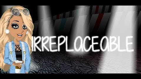 Irreplaceable - MSP VERSION