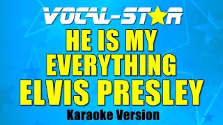 Elvis Presley - He Is My Everything with Lyrics HD Vocal-Star Karaoke 4K