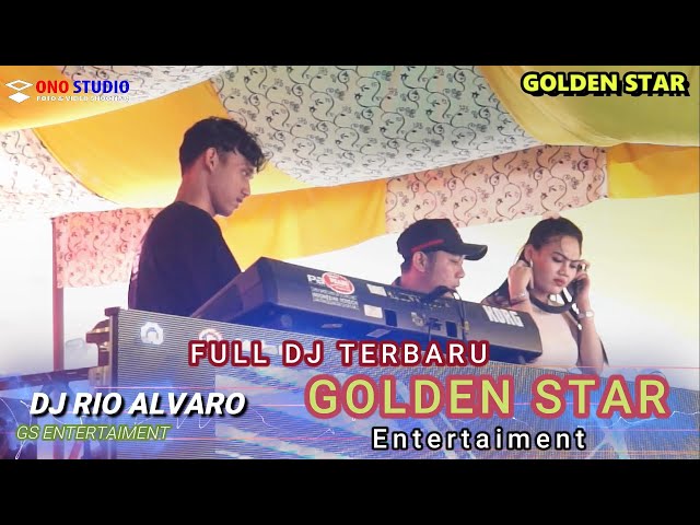 GOLDEN STAR || FULL DJ 2024 TERBARU ||  LIVE DIDESA SUKA CINTA, MUARA KUANG || class=