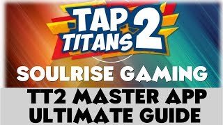 Tap Titans 2 | TT2 Master App Ultimate Guide | Android only screenshot 3