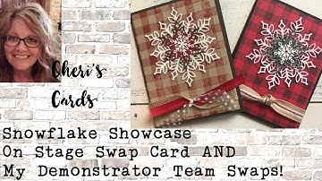 Snowflake Showcase:  Demonstrator Swaps, On Stage Swaps - LOTS of ideas and samples!