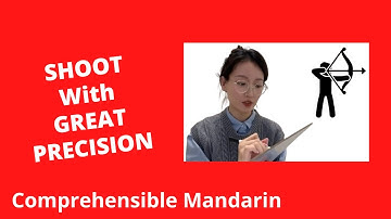 Shoot With Great Precision - Idiom Story (Chengyu) - Chinese Comprehensible Input