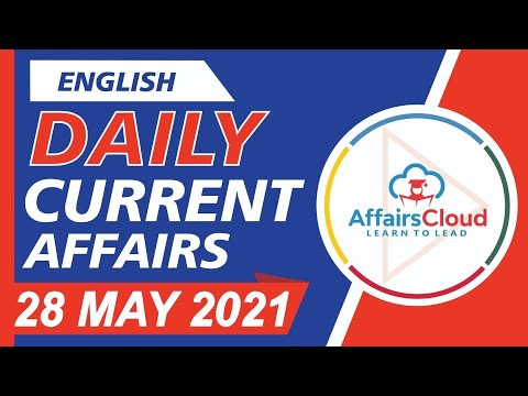 Current Affairs 28 May 2021 English | Current Affairs | AffairsCloud Today for All Exams