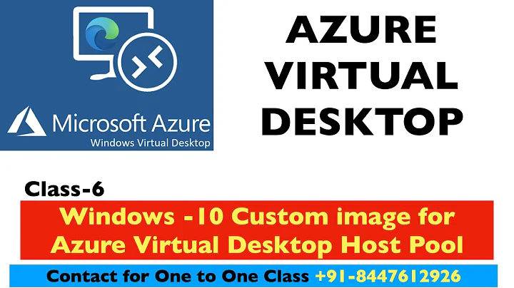 Windows 10 custom image for Azure virtual desktop host pool VM | Windows Virtual Desktop Training