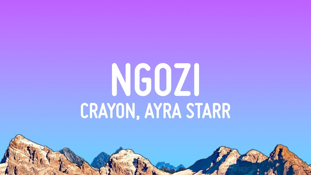 Crayon Ayra Starr   Ngozi Lyrics