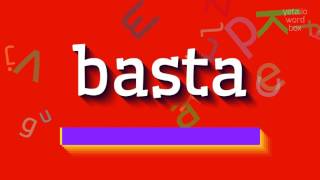 Basta - Comment Dire Basta ? (Basta - How To Say Basta?)