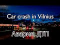 Accident in Vilnius at night.