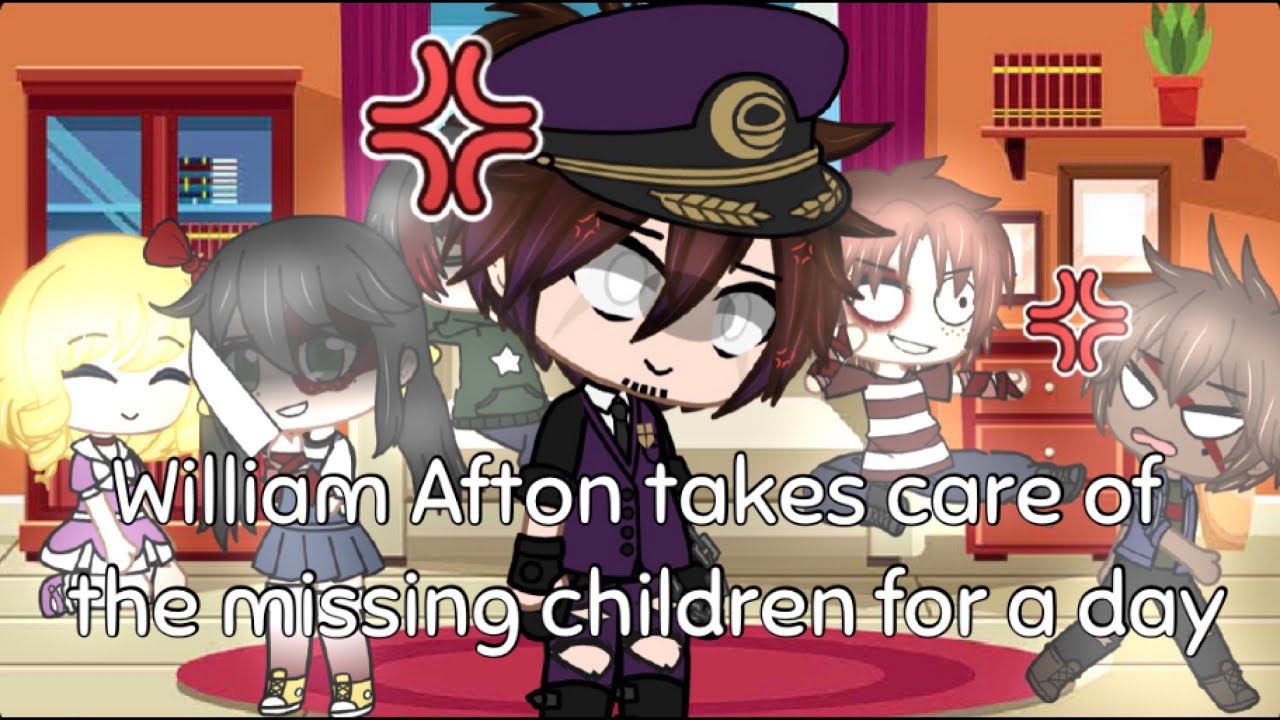 William Afton takes care of the missing children for a day || Gacha ...