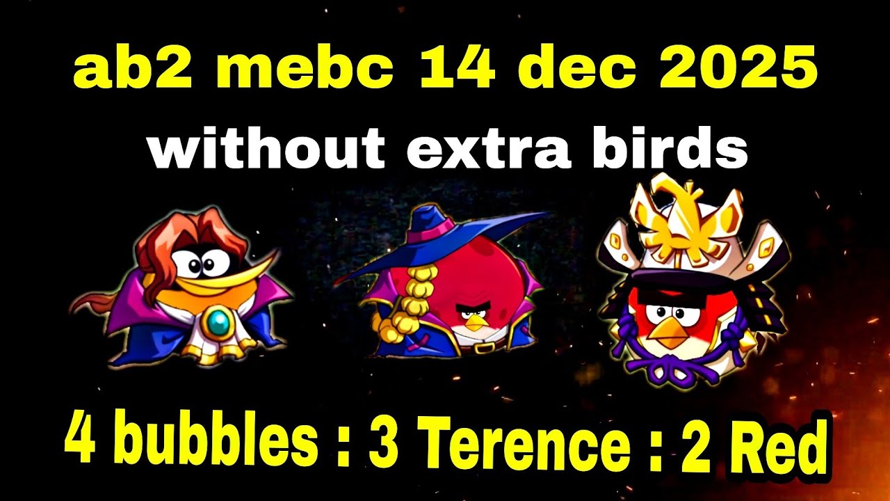 Angry birds 2 mighty eagle bootcamp Mebc 14 dec 2025 without extra birds Terence and Red x2