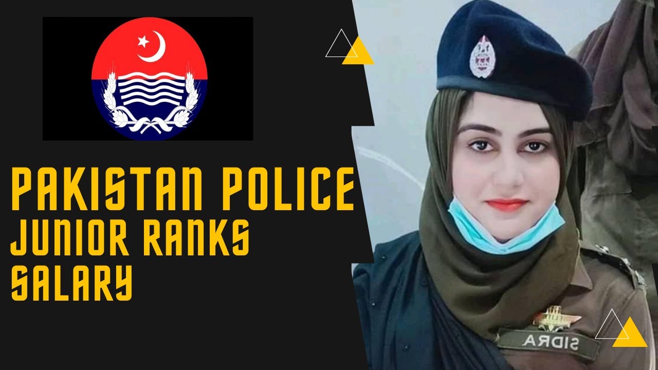 Pakistan Police|Junior Ranks|Duties|Salary|Criteria|Power|Complete ...