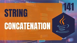 Java DSA 141 • String Concatenation In Java