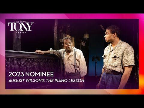 August Wilson's Piano Lesson | 2023 Tony Award Nominee