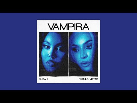 BUDAH, Pabllo Vittar - VAMPIRA (Slowed & Reverb)