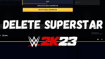 How to Delete a Custom Superstar in WWE 2K23