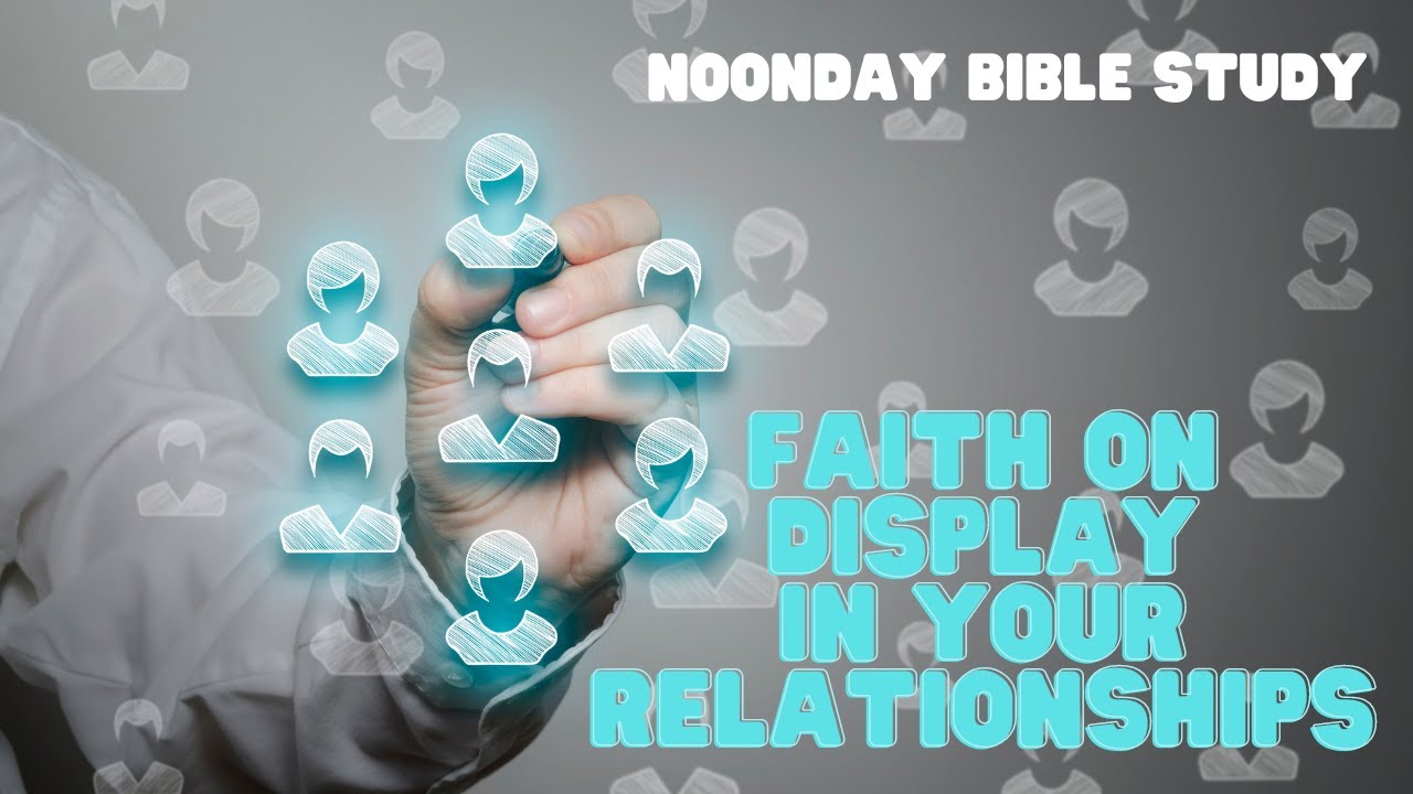 Noonday Bible Study: 