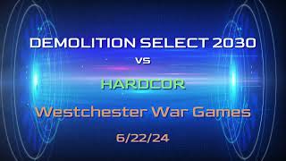2024_06_22 - Westchester War Games - 2030 Demolition vs Hardcor