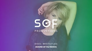 Dido - White Flag (Sound Of Faz Remix) #trance