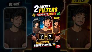 2 Secret Filters 😱 Video Quality Boost 🔥 ||