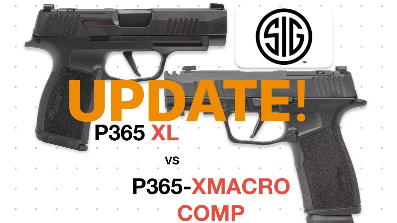 Sig 365XL против XMACRO Comp — год спустя. Что лучше: больше/новее?