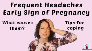 Why frequent headaches are an early sign of pregnancy and tips for coping with them