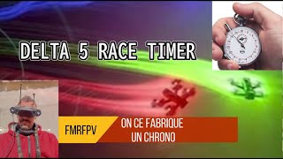 Fabrication d'un chrono drone RotorHazard sur base de Delta 5 Race Timer ;p let's go