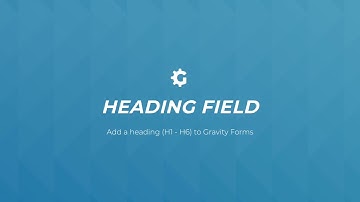 Gravity Forms Heading (H1-H6) Field | GFengine for WordPress