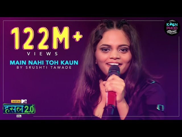 Main nahi toh kaun | Srushti Tawade | Hustle 2.0 class=