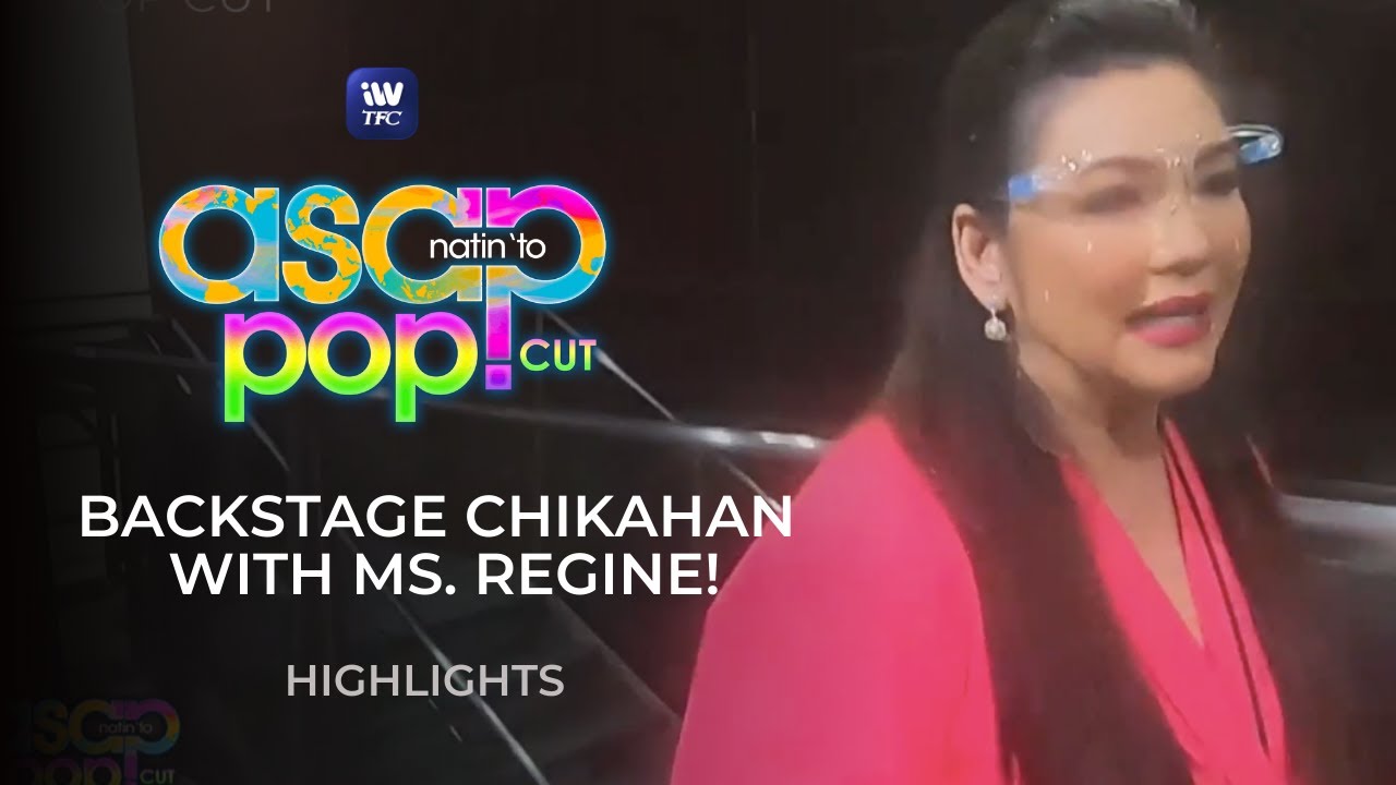 Backstage chikahan with Ms. Regine Velasquez - Alcasid | ASAP PopCut Highlights