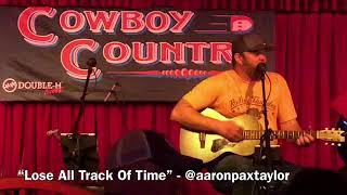 Aaron Pax Taylor - Lose All Track Of Time