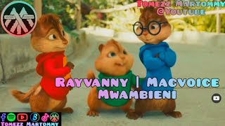 Rayvanny ft MacVoice - Mwambieni | Tomezz Martommy | Chipmunks & Chipettes