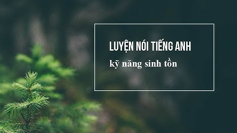 Các kỹ năng sinh tồn tiếng anh là gì năm 2024