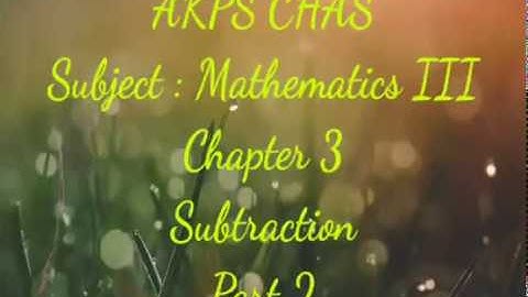 AKPS, Class 3, Sub Maths, Chapter 3,Subtraction, Part 2