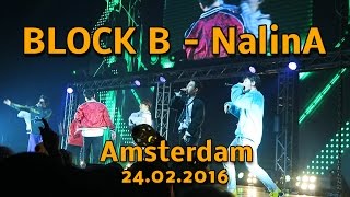 Block B - NalinA - Fancam Amsterdam 24/02/2017