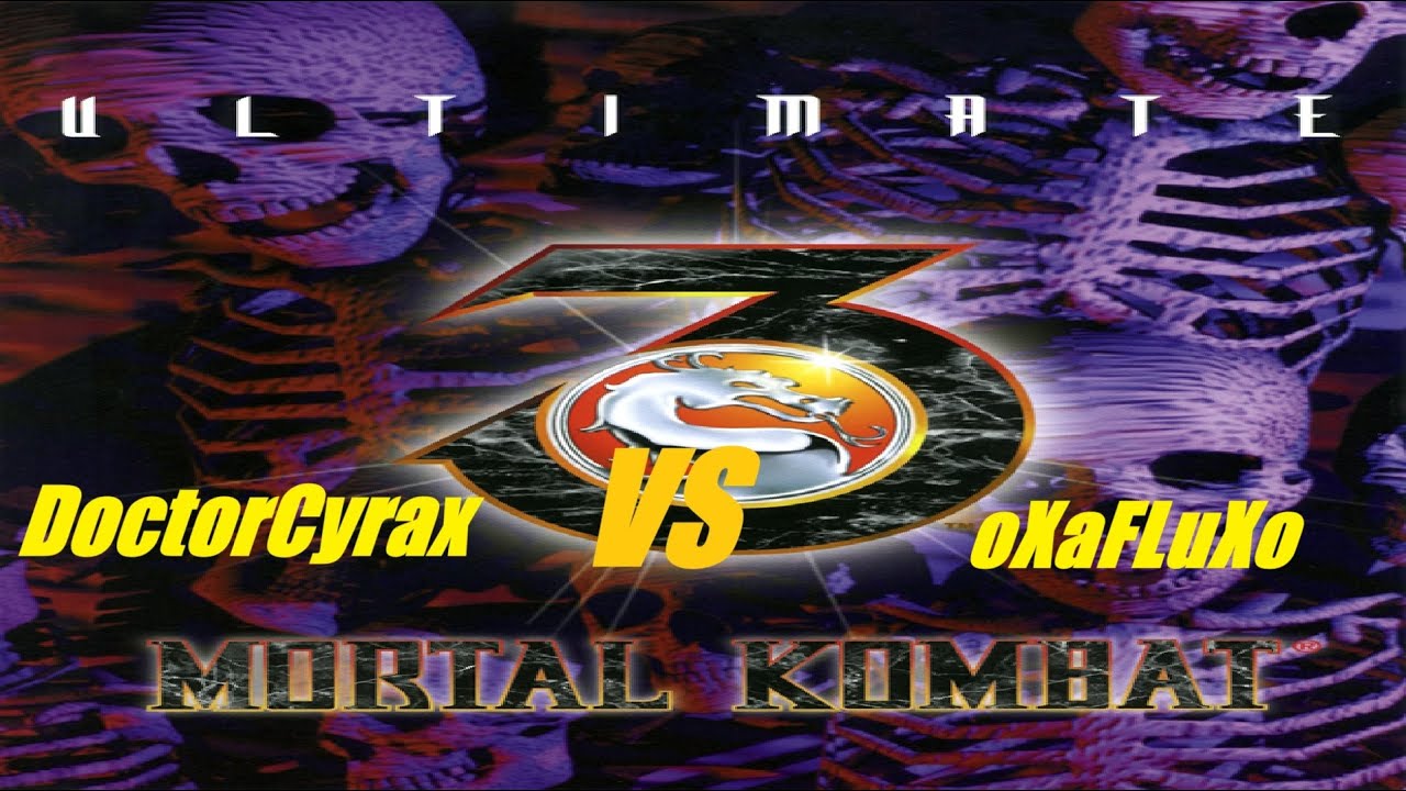 Mortal Kombat Legacy Kollection DoctorCyrax Vs oXaFLuXo UMK3 Online