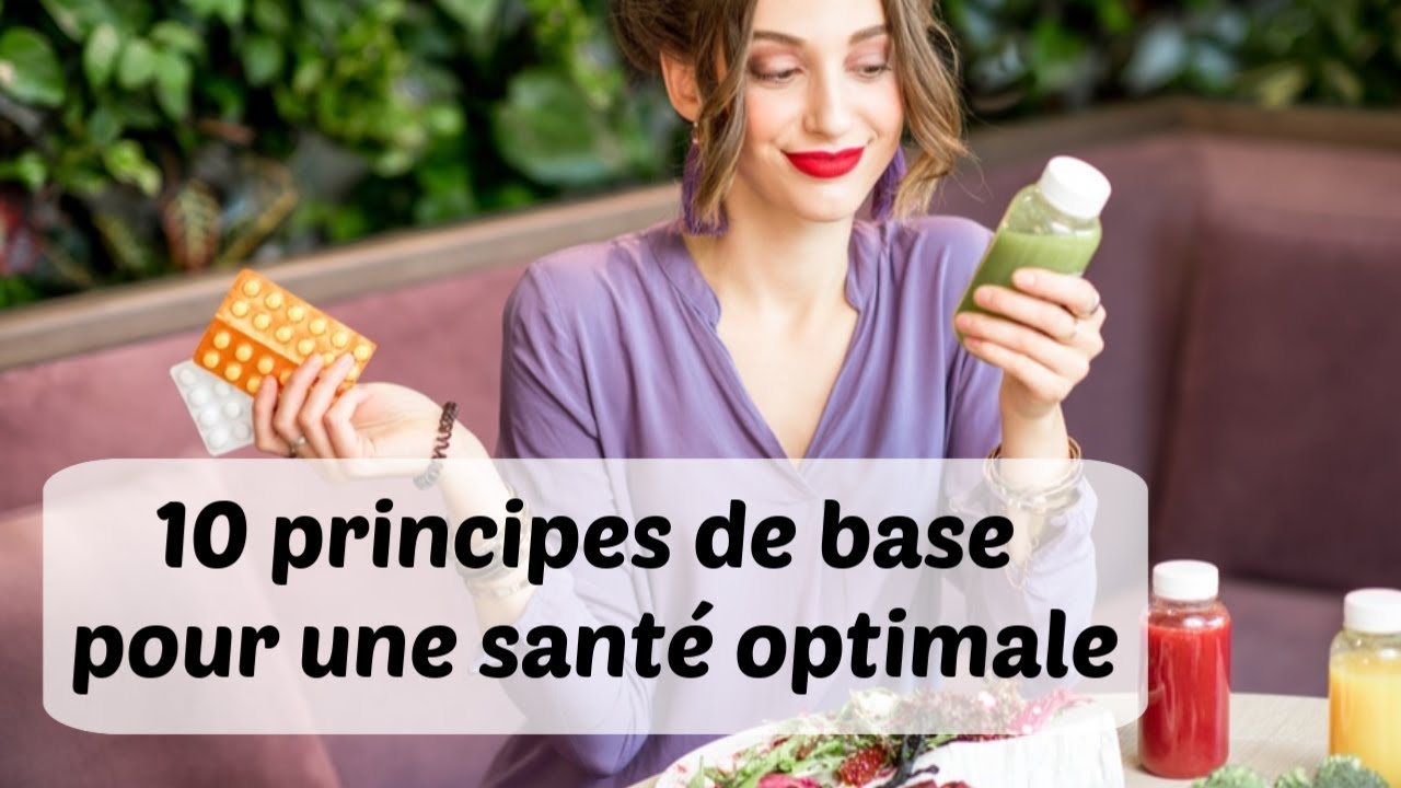 Les 10 règles de base pour une bonne santé - YouTube