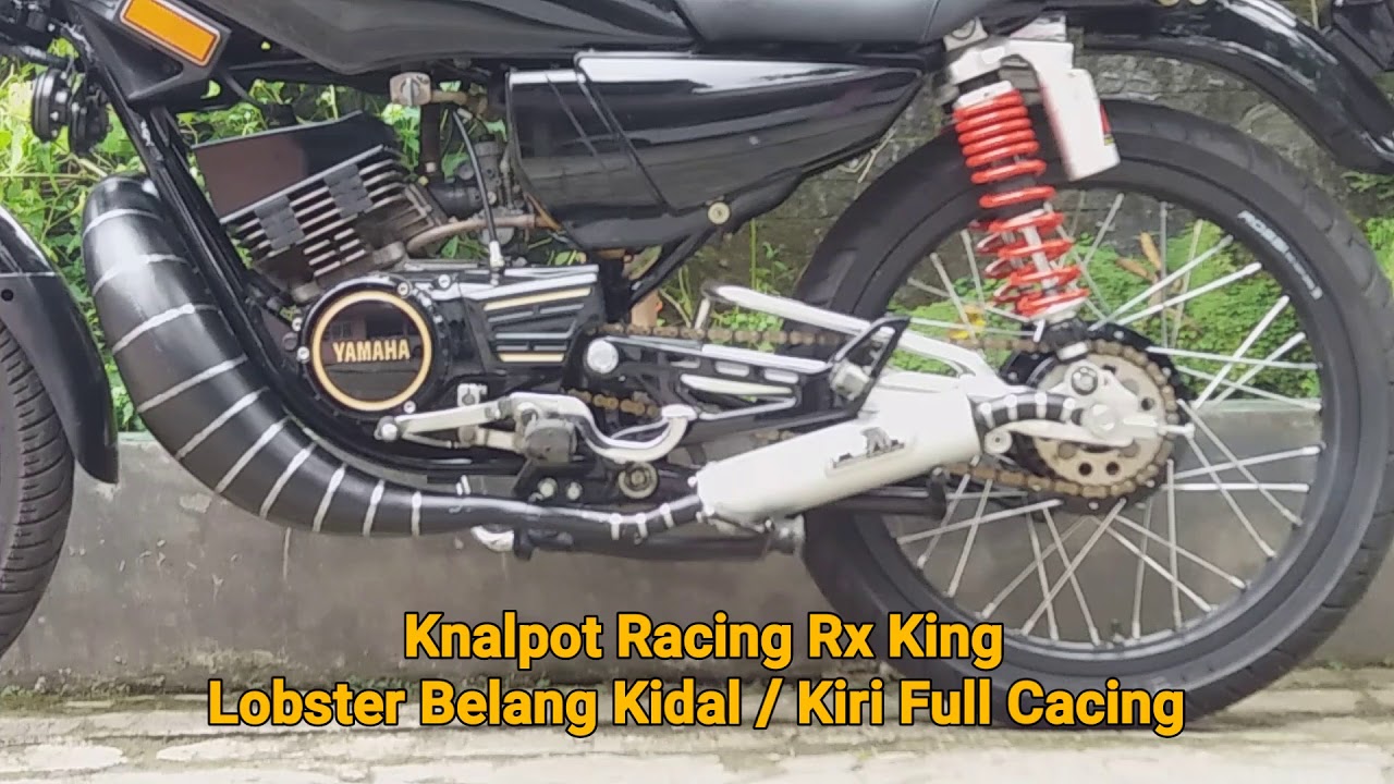 Knalpot Racing Rx King Lobster Belang Kidal Full Cacing YouTube