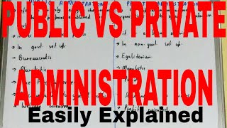 Public Administration vs Private Administration|Difference between public and private administration