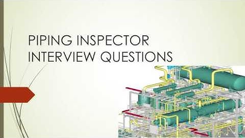 PIPING INSPECTOR INTERVIEW QUESTIONS #qualitycontrol #quality