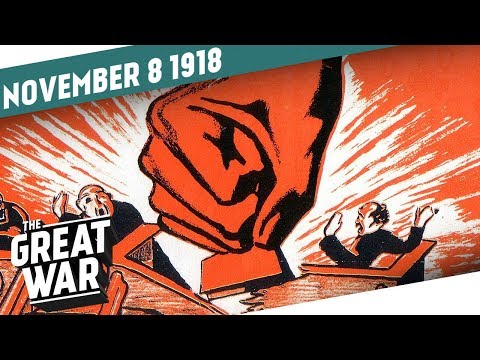 Revolution in Germany - Armistice in Austria I THE GREAT WAR Week 224