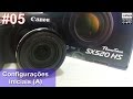 Canon PowerShot SX520 HS - Configurações Iniciais (A) - Português