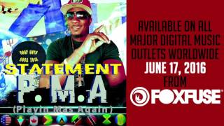 Statement - "P.M.A. (Playin Mas Again)"