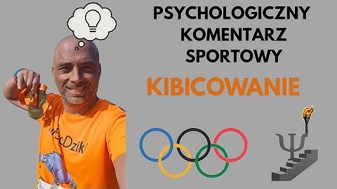 KIBIC - WRÓG I PRZYJACIEL W JEDNYM.