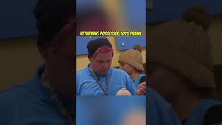 Returning Possessed Toys Prank #jokesonyou #pranks #ytshorts #funnypranks
