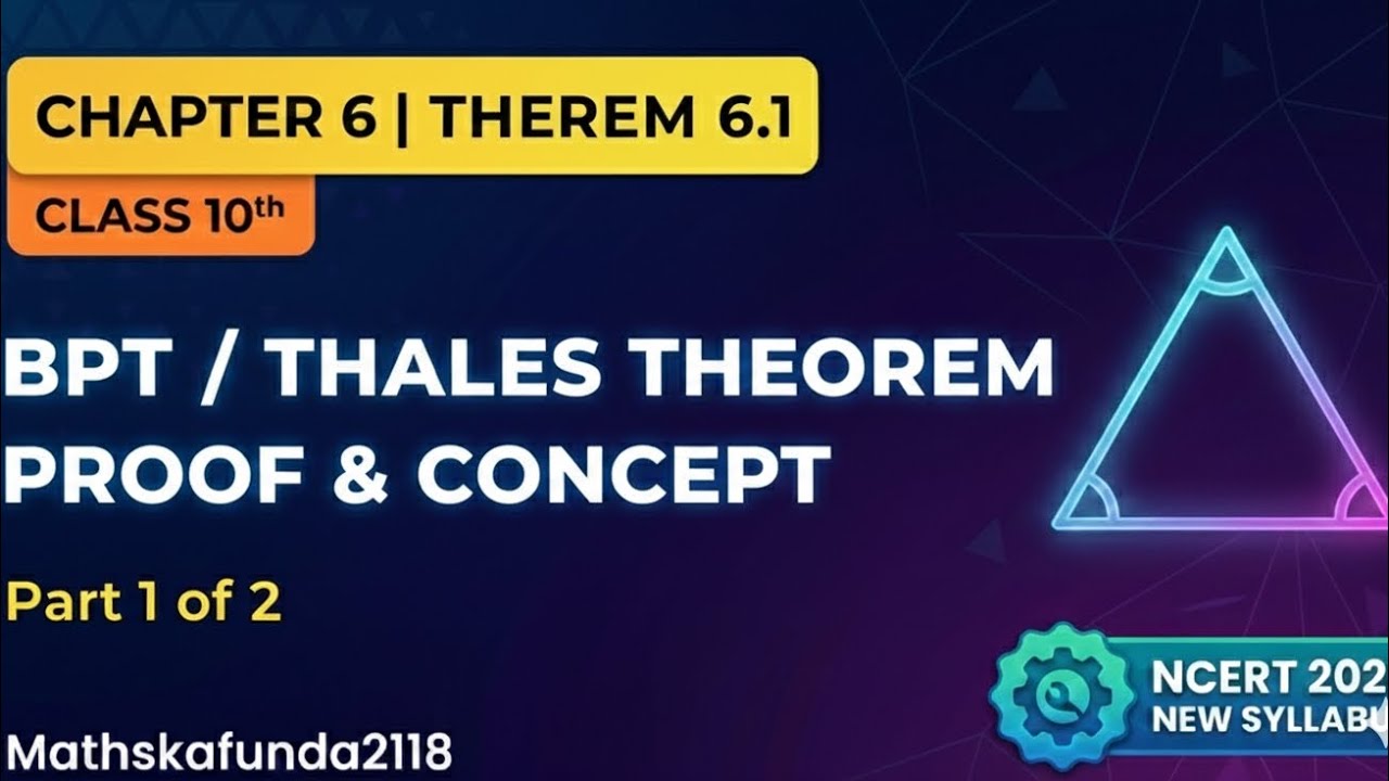 Class 10 Maths Chapter 6 Theorem 6.1 | BPT / Thales Theorem | Part 1